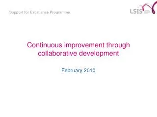 Continuous improvement through collaborative development