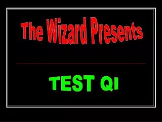 The Wizard Presents