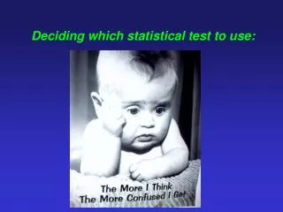 Deciding which statistical test to use: