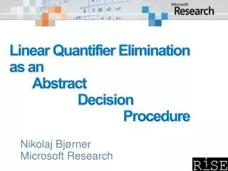 Linear Quantifier Elimination as an 	Abstract 		Decision 				Procedure