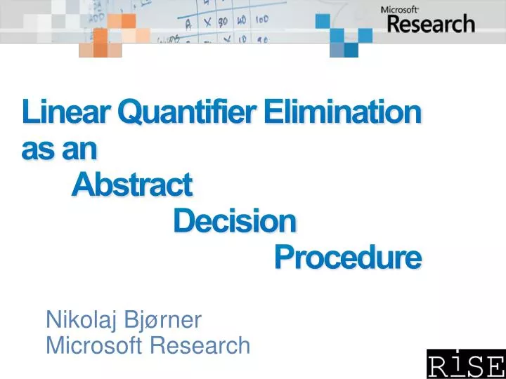 linear quantifier elimination as an abstract decision procedure
