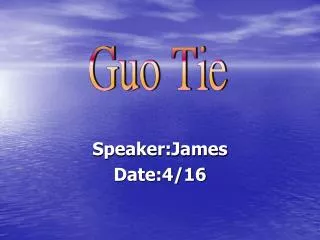 Speaker:James Date:4/16
