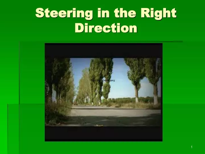 steering in the right direction