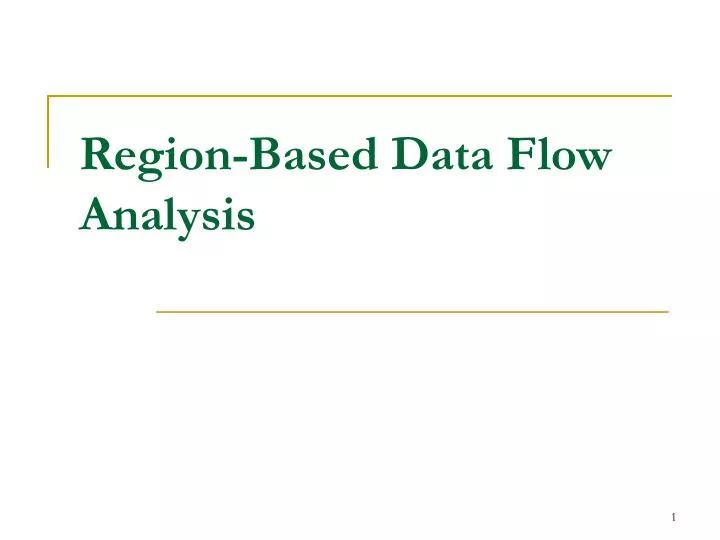 region based data flow analysis