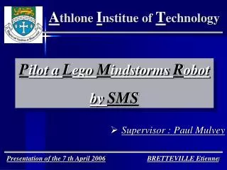 Presentation of the 7 th April 2006 BRETTEVILLE Etienne
