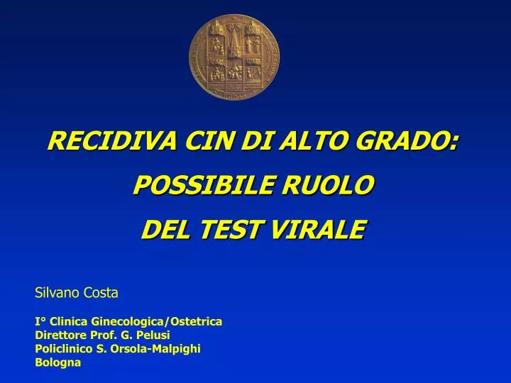 recidiva cin di alto grado possibile ruolo del test virale