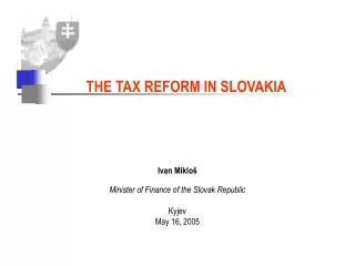 THE TAX REFORM IN SLOVAKIA