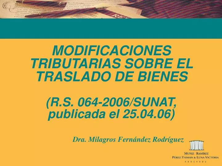 modificaciones tributarias sobre el traslado de bienes r s 064 2006 sunat publicada el 25 04 06