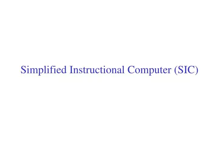 simplified instructional computer sic