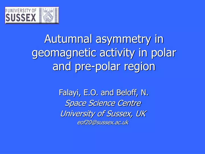 autumnal asymmetry in geomagnetic activity in polar and pre polar region