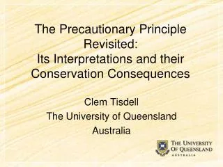 The Precautionary Principle Revisited: Its Interpretations and their Conservation Consequences