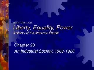 John m. Murrin, et al. Liberty, Equality, Power A History of the American People