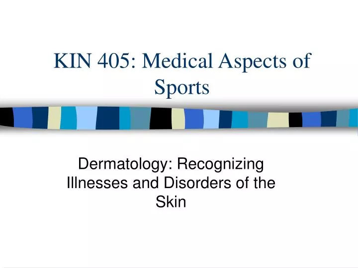 kin 405 medical aspects of sports