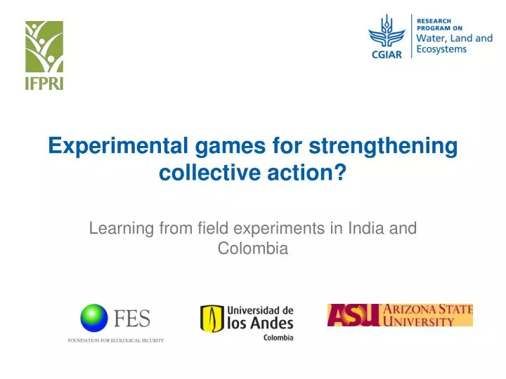experimental games for strengthening c ollective action
