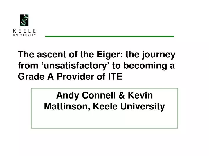 the ascent of the eiger the journey from unsatisfactory to becoming a grade a provider of ite