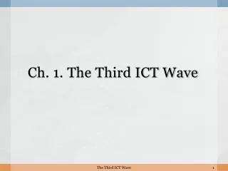 Ch. 1. The Third ICT Wave