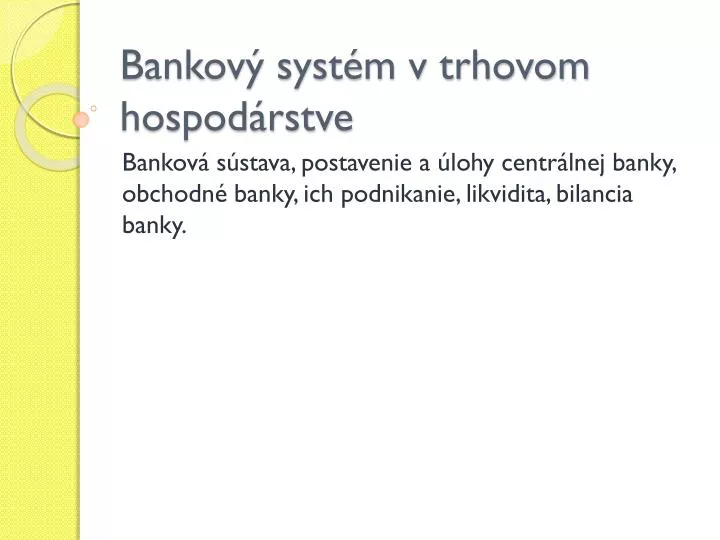 bankov syst m v trhovom hospod rstve