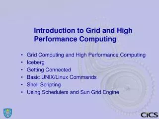 Introduction to Grid and High Performance Computing