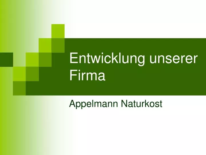 entwicklung unserer firma