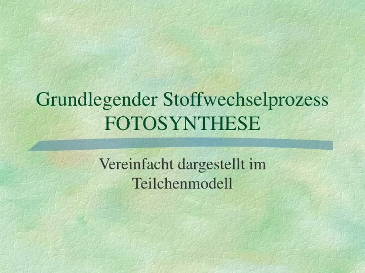 grundlegender stoffwechselprozess fotosynthese