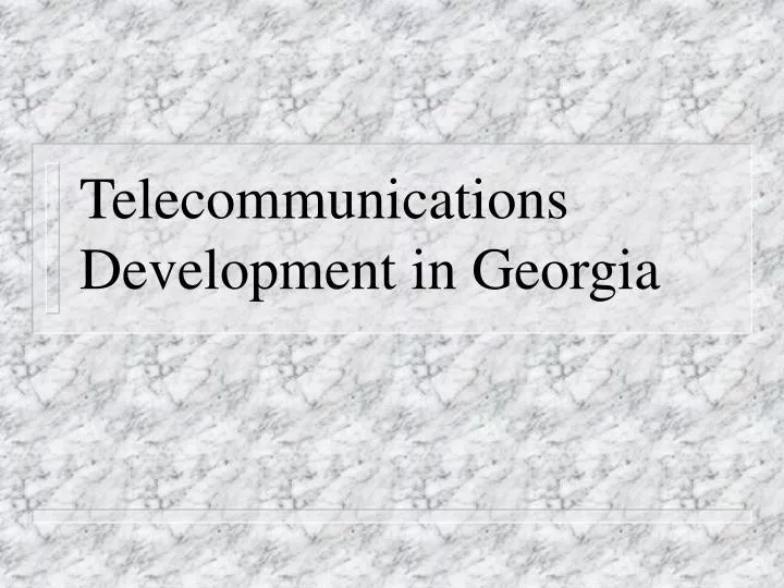 telecommunications development in georgia