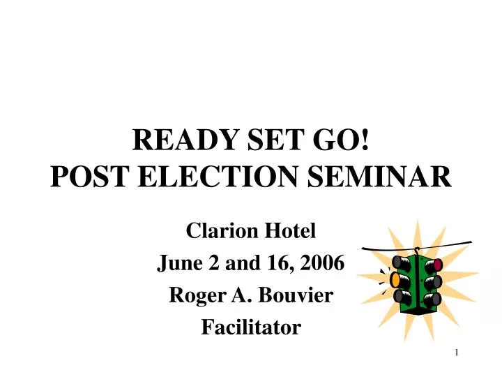 ready set go post election seminar