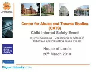 Internet Grooming - Understanding Offender Behaviour and Protecting Young People House of Lords