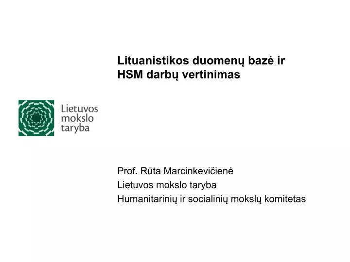 lituanistikos duomen baz ir hsm darb vertinimas