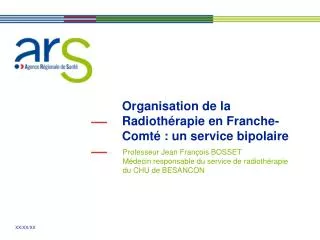 Organisation de la Radiothérapie en Franche-Comté : un service bipolaire