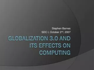 Globalization 3.0 and Its Effects on Computing