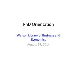 PhD Orientation