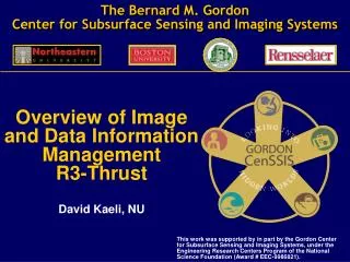 The Bernard M. Gordon Center for Subsurface Sensing and Imaging Systems