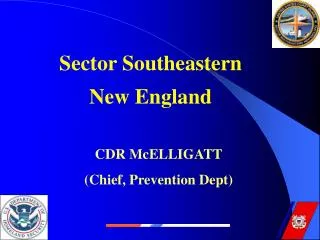 CDR McELLIGATT (Chief, Prevention Dept)