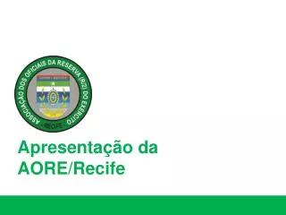 Apresentação da AORE/Recife