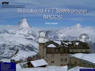 Broadband FFT Spectrometer ARGOS