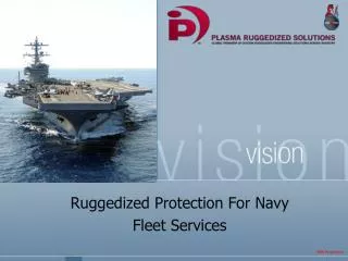 Ruggedized Protection For Navy Fleet Services