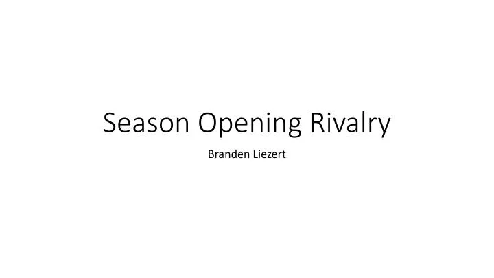 season opening rivalry