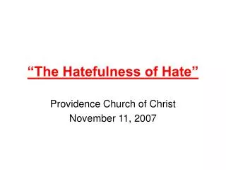 “The Hatefulness of Hate”