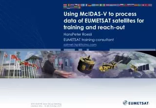 Using McIDAS-V to process data of EUMETSAT satellites for training and reach-out