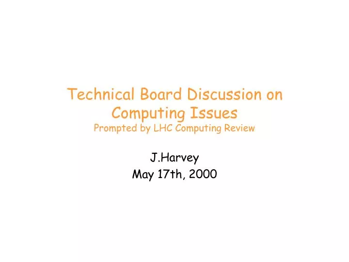 technical board discussion on computing issues prompted by lhc computing review