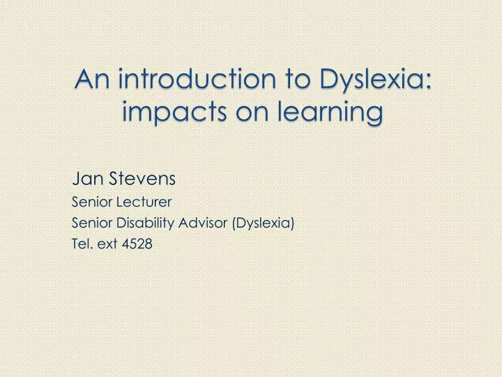 an introduction to dyslexia impacts on learning