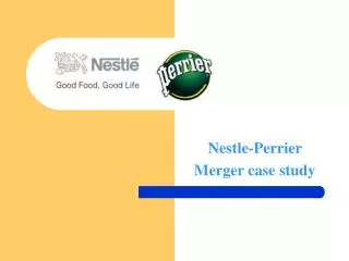 Nestle-Perrier Merger case study