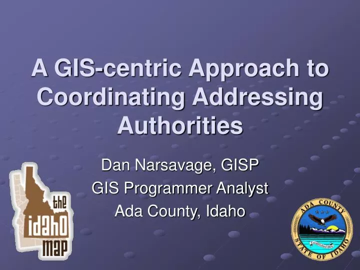 a gis centric approach to coordinating addressing authorities