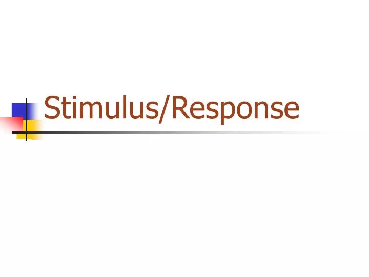 stimulus response