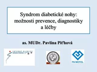 Syndrom diabetické nohy: možnosti prevence, diagnostiky a léčby