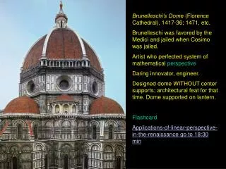 Brunelleschi’s Dome (Florence Cathedral), 1417-36; 1471, etc.