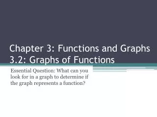Chapter 3: Functions and Graphs 3.2: Graphs of Functions