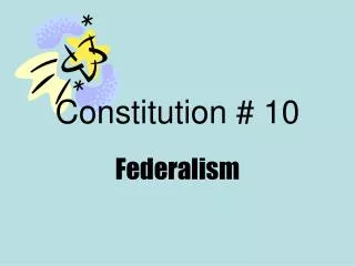 Constitution # 10