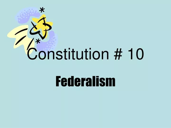 constitution 10