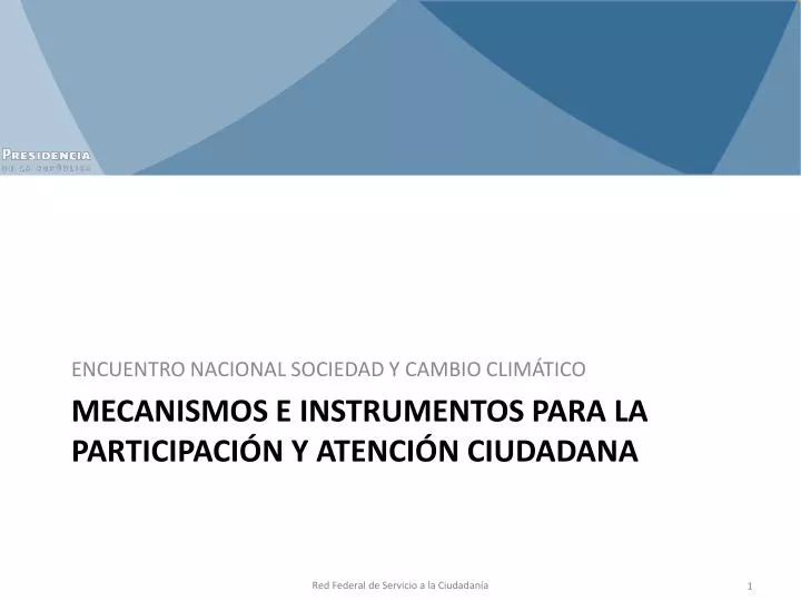 mecanismos e instrumentos para la participaci n y atenci n ciudadana